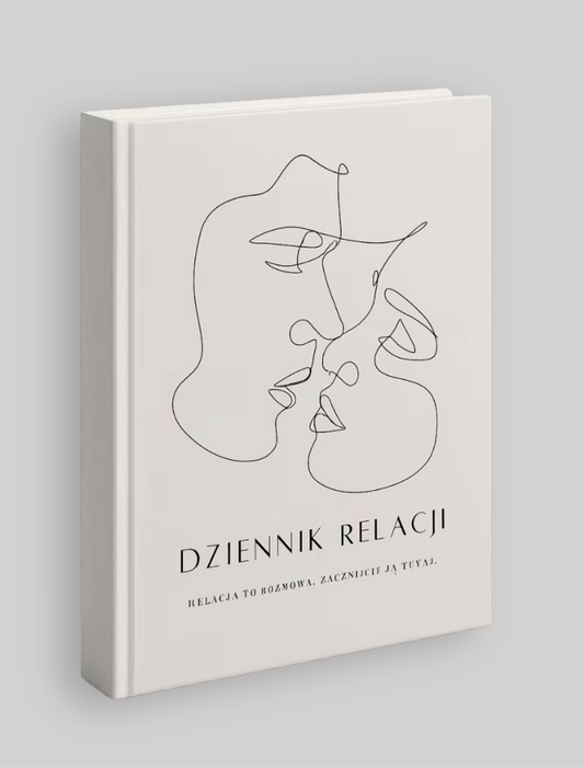 Dziennik relacji: Relacja to rozmowa, zacznijcie ją tutaj. (E-book) + E-book GRATIS!