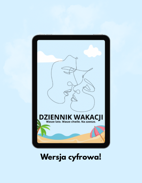 Dziennik Wakacji - Wasze lato, Wasze chwile, Na zawsze. (E-book)
